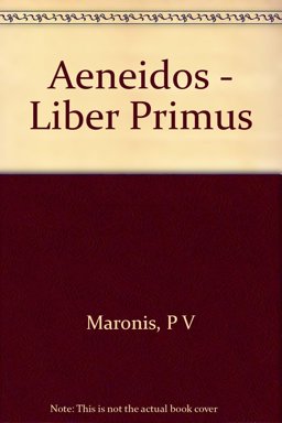 P. Vergili Maronis Aeneidos, Liber Primus
