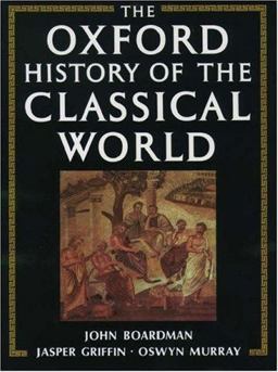 Oxford History of the Classical World  9780198721123 Front Cover