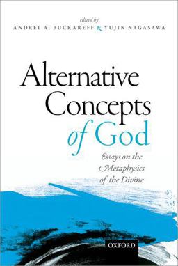 Alternative Concepts of God Essays on the Metaphysics of the Divine  9780198722250 Front Cover