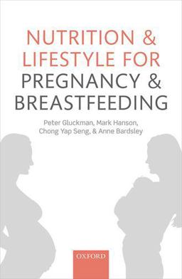 Nutrition and Lifestyle for Pregnancy and Breastfeeding  9780198722700 Front Cover