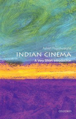 Indian Cinema A Very Short Introduction  9780198723097 Front Cover