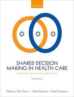 Shared Decision Making in Health Care: Achieving Evidence-based Patient Choice  9780198723448 Front Cover
