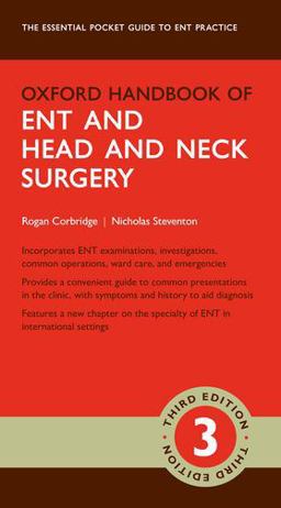Oxford Handbook of ENT and Head and Neck Surgery 3rd 9780198725312 Front Cover