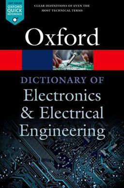 Dictionary of Electronics and Electrical Engineering 5th 9780198725725 Front Cover