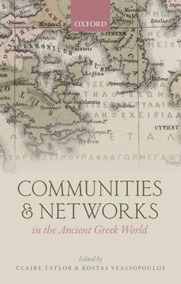 Communities and Networks in the Ancient Greek World  9780198726494 Front Cover