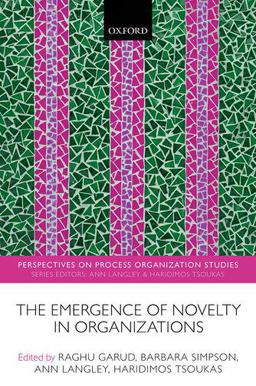 Emergence of Novelty in Organizations  9780198728313 Front Cover