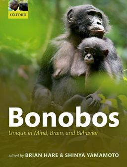 Bonobos Unique in Mind, Brain, and Behavior  9780198728528 Front Cover