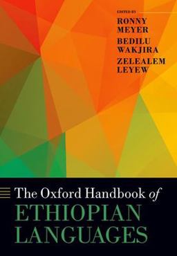 Oxford Handbook of Ethiopian Languages  9780198728542 Front Cover