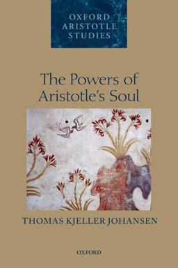 Powers of Aristotle's Soul  9780198728993 Front Cover