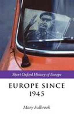 Europe Since 1945  9780198731788 Front Cover