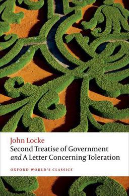 Second Treatise of Government and a Letter Concerning Toleration:  9780198732440 Front Cover