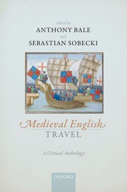 Medieval English Travel: A Critical Anthology  9780198733782 Front Cover