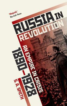 Russia in Revolution An Empire in Crisis, 1890 To 1928  9780198734833 Front Cover