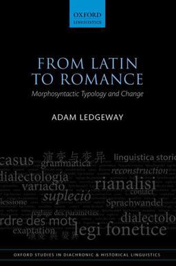 From Latin to Romance Morphosyntactic Typology and Change  9780198736691 Front Cover