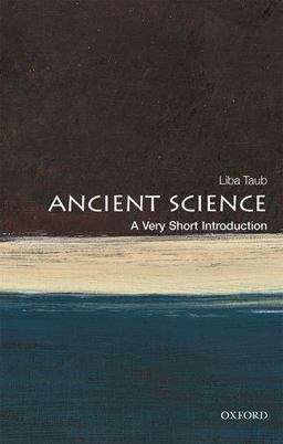 Ancient Greek and Roman Science A Very Short Introduction  9780198736998 Front Cover