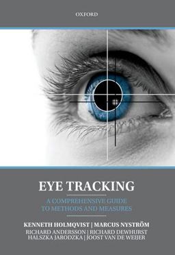 Eye Tracking A Comprehensive Guide to Methods and Measures  9780198738596 Front Cover