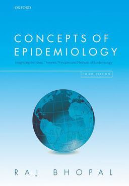 Concepts of Epidemiology Integrating the Ideas, Theories, Principles, and Methods of Epidemiology 3rd 9780198739685 Front Cover