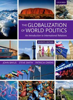 Globalization of World Politics An Introduction to International Relations 7th 9780198739852 Front Cover