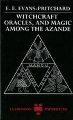 Witchcraft, Oracles and Magic among the Azande  9780198740292 Front Cover