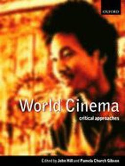 World Cinema Critical Approaches  9780198742821 Front Cover
