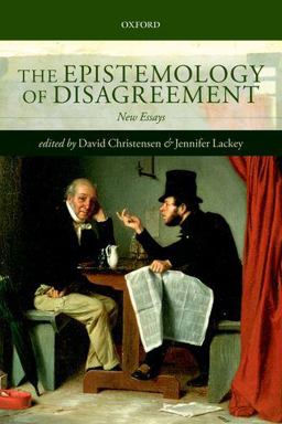 Epistemology of Disagreement New Essays  9780198748113 Front Cover