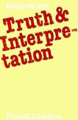Inquiries into Truth and Interpretation  9780198750468 Front Cover