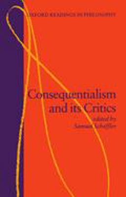 Consequentialism and Its Critics  9780198750734 Front Cover
