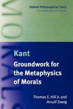 Groundwork for the Metaphysics of Morals  9780198751809 Front Cover