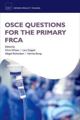 OSCE Questions for the Primary FRCA  9780198753063 Front Cover