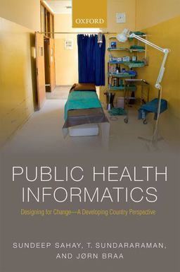 Public Health Informatics Designing for Change - a Developing Country Perspective  9780198758778 Front Cover