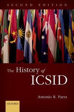 History of ICSID 2nd 9780198767466 Front Cover