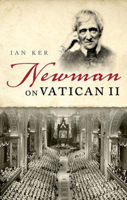 Newman on Vatican II  9780198767879 Front Cover