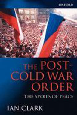 The Post-Cold War Order The Post-Cold War Order