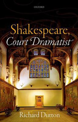 Shakespeare, Court Dramatist  9780198777748 Front Cover