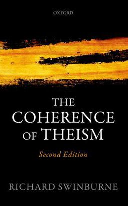 Coherence of Theism Second Edition 2nd 9780198779704 Front Cover