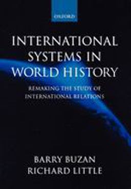 International Systems in World History Remaking the Study of International Relations  9780198780656 Front Cover