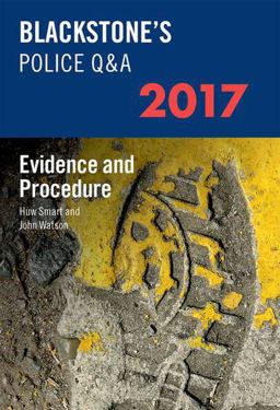 Blackstone's Police Q&a: Evidence and Procedure 2017