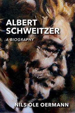 Albert Schweitzer A Biography  9780198784227 Front Cover