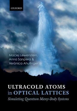 Ultracold Atoms in Optical Lattices Simulating Quantum Many-Body Systems  9780198785804 Front Cover