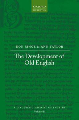 The Development of Old English The Development of Old English