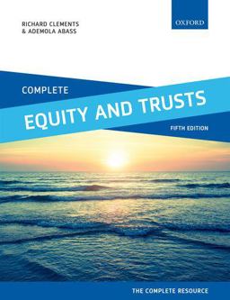 Complete Equity and Trusts Text, Cases, and Materials 5th 9780198787549 Front Cover