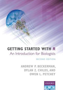 Getting Started with R An Introduction for Biologists 2nd 9780198787846 Front Cover