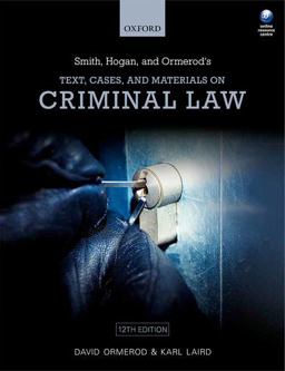 Smith, Hogan, and Ormerod's Text, Cases, and Materials on Criminal Law