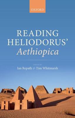 Reading Heliodorus' Aethiopica  9780198792543 Front Cover
