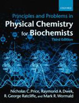Principles and Problems in Physical Chemistry for Biochemists 3rd 9780198792819 Front Cover