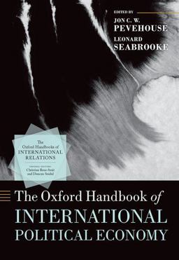 The Oxford Handbook of International Political Economy The Oxford Handbook of International Political Economy