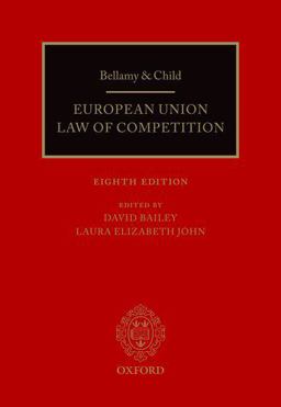 Bellamy and Child European Union Law of Competition 8th 9780198794752 Front Cover