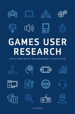 Games User Research  9780198794844 Front Cover