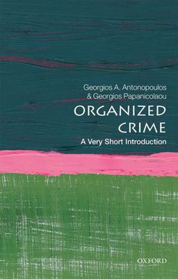 Organized Crime A Very Short Introduction  9780198795544 Front Cover