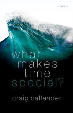 What Makes Time Special?  9780198797302 Front Cover
